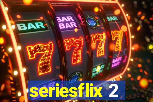 seriesflix 2